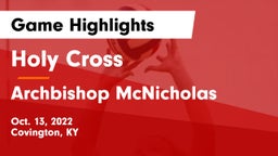 Holy Cross  vs Archbishop McNicholas Game Highlights - Oct. 13, 2022