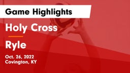 Holy Cross  vs Ryle  Game Highlights - Oct. 26, 2022