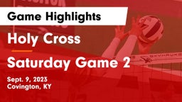 Holy Cross  vs Saturday Game 2 Game Highlights - Sept. 9, 2023