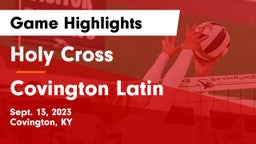 Holy Cross  vs Covington Latin Game Highlights - Sept. 13, 2023