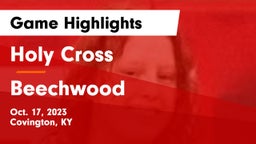 Holy Cross  vs Beechwood  Game Highlights - Oct. 17, 2023