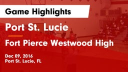 Port St. Lucie  vs Fort Pierce Westwood High Game Highlights - Dec 09, 2016