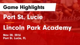 Port St. Lucie  vs Lincoln Park Academy Game Highlights - Nov 28, 2016