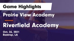 Prairie View Academy  vs Riverfield Academy  Game Highlights - Oct. 26, 2021