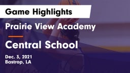 Prairie View Academy  vs Central School Game Highlights - Dec. 3, 2021