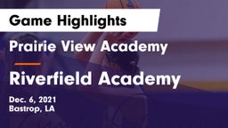 Prairie View Academy  vs Riverfield Academy  Game Highlights - Dec. 6, 2021