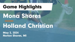 Mona Shores  vs Holland Christian Game Highlights - May 2, 2024