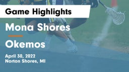 Mona Shores  vs Okemos  Game Highlights - April 30, 2022