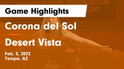 Corona del Sol  vs Desert Vista  Game Highlights - Feb. 5, 2022