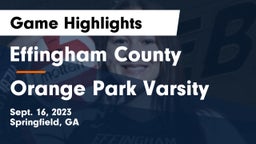 Effingham County  vs Orange Park Varsity Game Highlights - Sept. 16, 2023