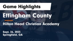 Effingham County  vs Hilton Head Christian Academy Game Highlights - Sept. 26, 2023