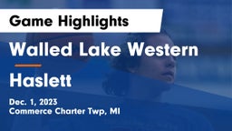 Walled Lake Western  vs Haslett  Game Highlights - Dec. 1, 2023