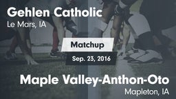 Matchup: Gehlen Catholic vs. Maple Valley-Anthon-Oto  2016