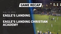 Recap: Eagle's Landing  vs. Eagle's Landing Christian Academy  2016
