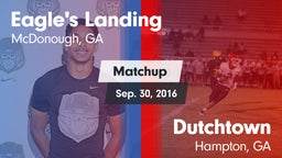 Matchup: Eagle's Landing vs. Dutchtown  2016