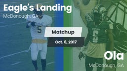 Matchup: Eagle's Landing vs. Ola  2017