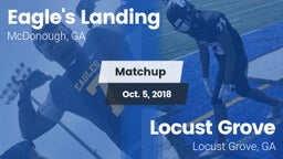 Matchup: Eagle's Landing vs. Locust Grove  2018