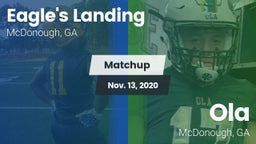 Matchup: Eagle's Landing vs. Ola  2020