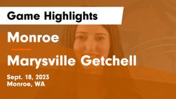 Monroe  vs Marysville Getchell  Game Highlights - Sept. 18, 2023
