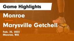 Monroe  vs Marysville Getchell  Game Highlights - Feb. 25, 2022