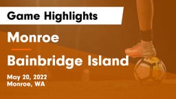 Monroe  vs Bainbridge Island Game Highlights - May 20, 2022