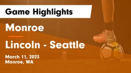 Monroe  vs Lincoln  - Seattle Game Highlights - March 11, 2023