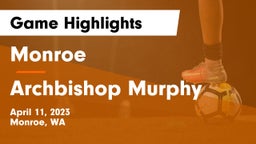 Monroe  vs Archbishop Murphy Game Highlights - April 11, 2023