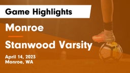 Monroe  vs Stanwood Varsity Game Highlights - April 14, 2023