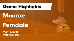 Monroe  vs Ferndale Game Highlights - May 4, 2023
