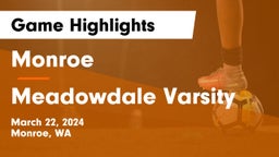 Monroe  vs Meadowdale Varsity Game Highlights - March 22, 2024