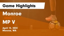 Monroe  vs MP V Game Highlights - April 15, 2024