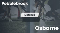 Matchup: Pebblebrook High vs. Osborne  2016
