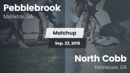 Matchup: Pebblebrook High vs. North Cobb  2016