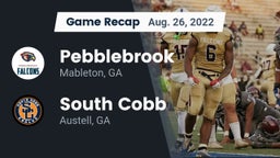 Recap: Pebblebrook  vs. South Cobb  2022