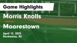 Morris Knolls  vs Moorestown  Game Highlights - April 12, 2023