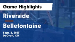 Riverside  vs Bellefontaine  Game Highlights - Sept. 2, 2023