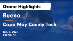 Buena  vs Cape May County Tech  Game Highlights - Jan. 5, 2024