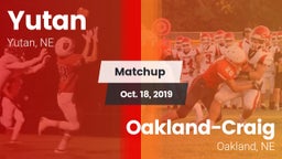 Matchup: Yutan  vs. Oakland-Craig  2019