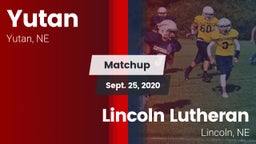 Matchup: Yutan  vs. Lincoln Lutheran  2020