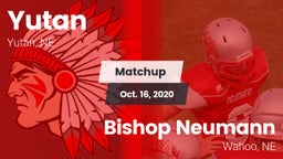 Matchup: Yutan  vs. Bishop Neumann  2020