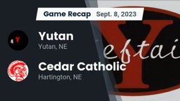 Recap: Yutan  vs. Cedar Catholic  2023