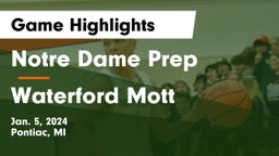 Notre Dame Prep  vs Waterford Mott Game Highlights - Jan. 5, 2024