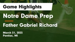 Notre Dame Prep  vs Father Gabriel Richard  Game Highlights - March 31, 2023