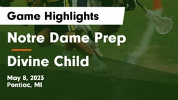 Notre Dame Prep  vs Divine Child  Game Highlights - May 8, 2023