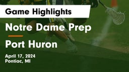Notre Dame Prep  vs Port Huron  Game Highlights - April 17, 2024