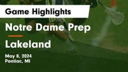 Notre Dame Prep  vs Lakeland  Game Highlights - May 8, 2024