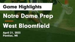 Notre Dame Prep  vs West Bloomfield  Game Highlights - April 21, 2023