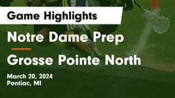 Notre Dame Prep  vs Grosse Pointe North  Game Highlights - March 20, 2024