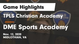 TPLS Christian Academy vs DME Sports Academy  Game Highlights - Nov. 12, 2020