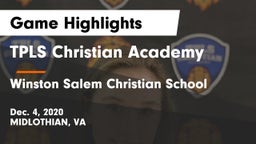 TPLS Christian Academy vs Winston Salem Christian School Game Highlights - Dec. 4, 2020